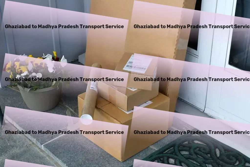 Ghaziabad to Madhya Pradesh Packers And Movers Rapid goods delivery solutions